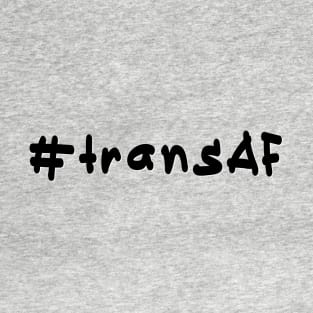 #transAF - Black Text T-Shirt